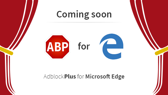 Το Adblock Plus σύντομα και στον Microsoft Edge